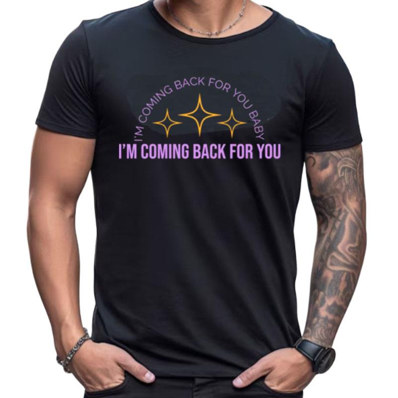 Carly Rae Jepsen The Loneliest Time I'm Coming Back For You Shirts For Women Men