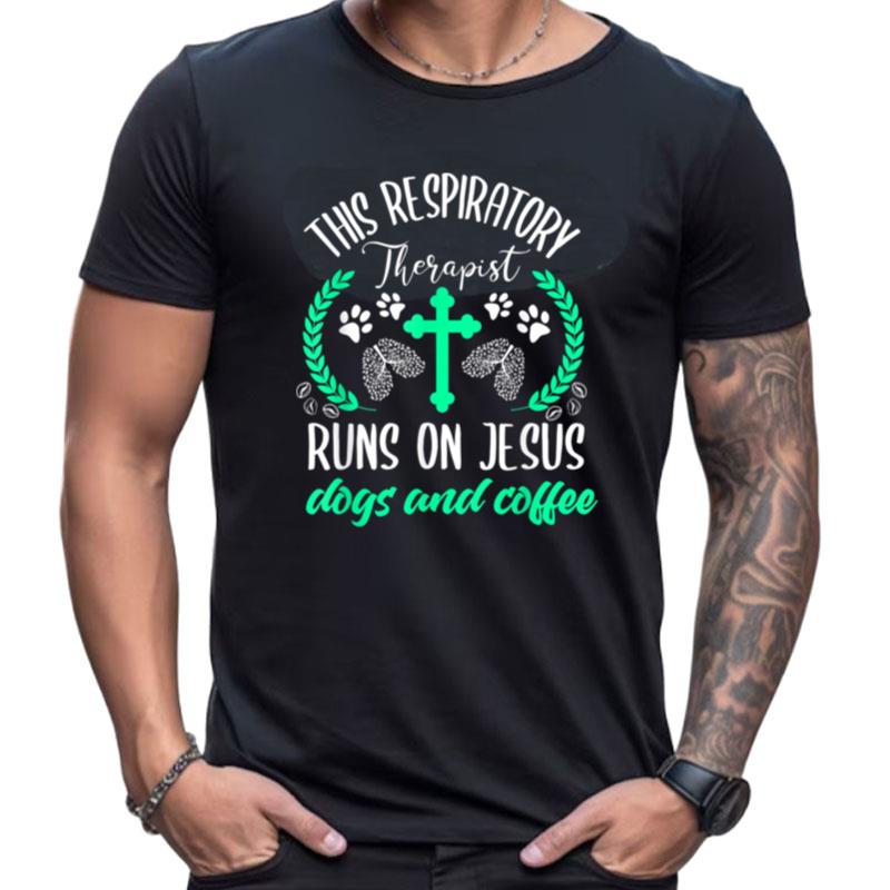 Christian Respiratory Therapis Dogs Jesus Rt Nurse Shirts For Women Men