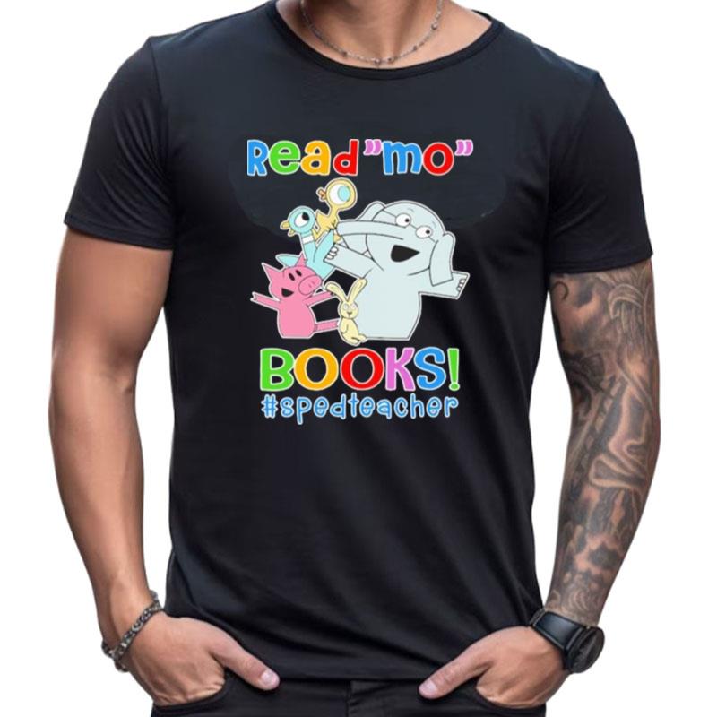 Elephant And Piggie Biggie Read Mo Books Sped Teacher Shirts For Women Men