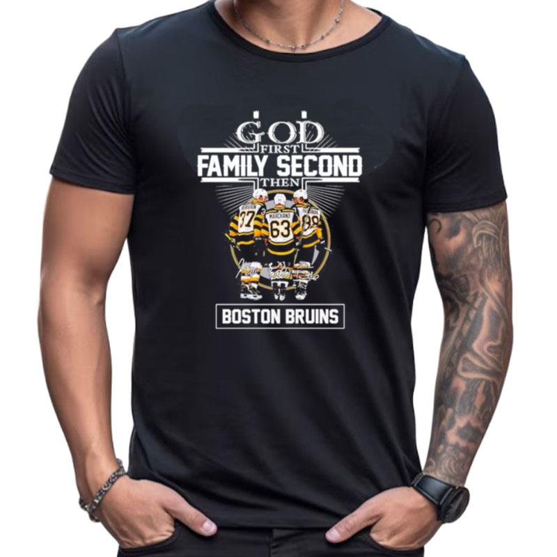 God First Family Second Then Patrice Bergeron Brad Marchand David Pastrnák Boston Bruins Signatures Shirts For Women Men