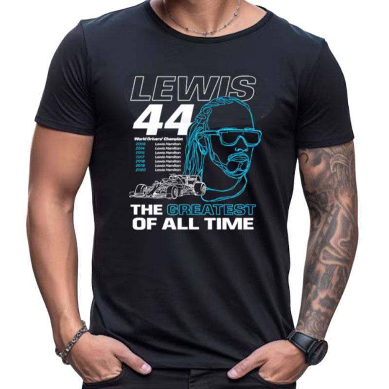 Lewis 44 World Drivers' Champion The Greatest Of All Time Shirts For Women Men