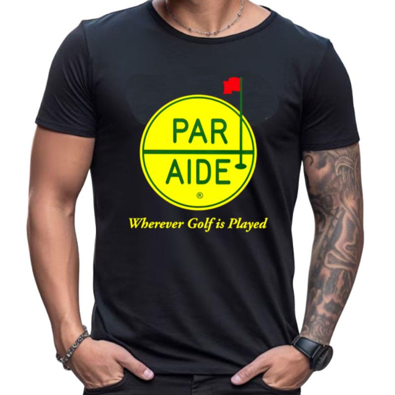 Par Aide Wherever Golf Is Played Shirts For Women Men
