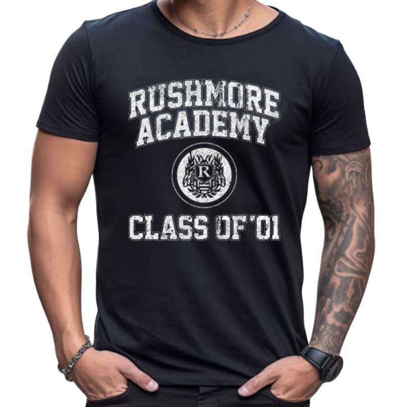 Rushmore Academy Class Of 01 Shirts For Women Men