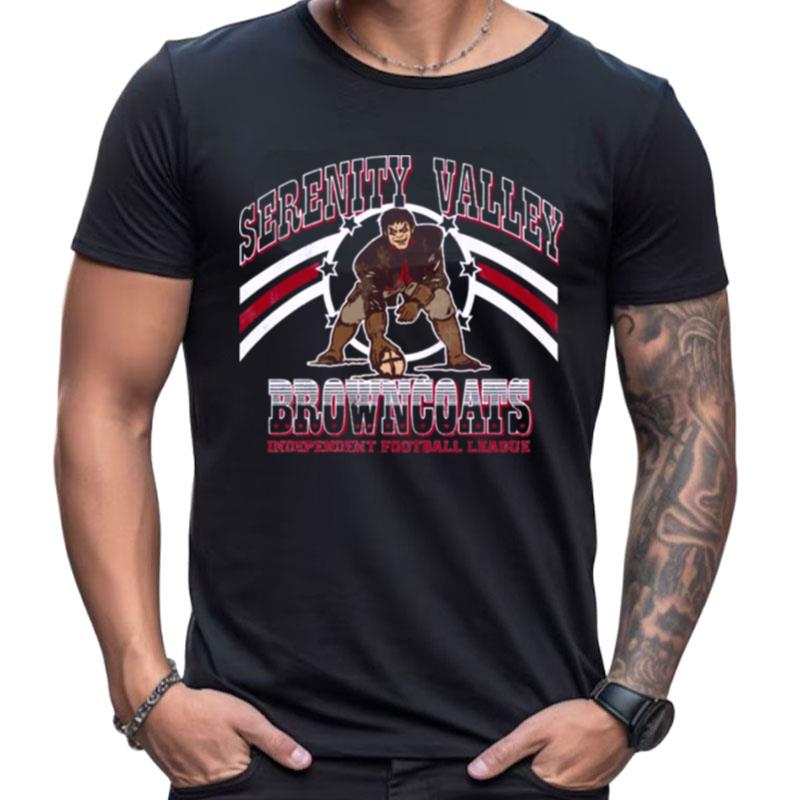 Serenity Valley Browncoats Go Browncoats Shirts For Women Men