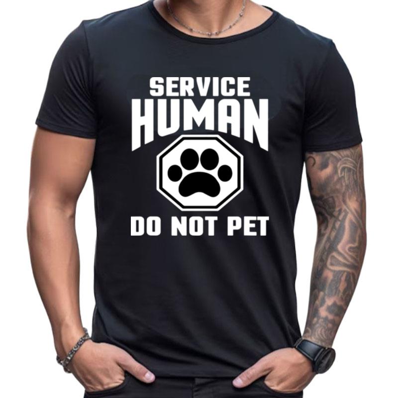 Service Human Do Not Pe Shirts For Women Men