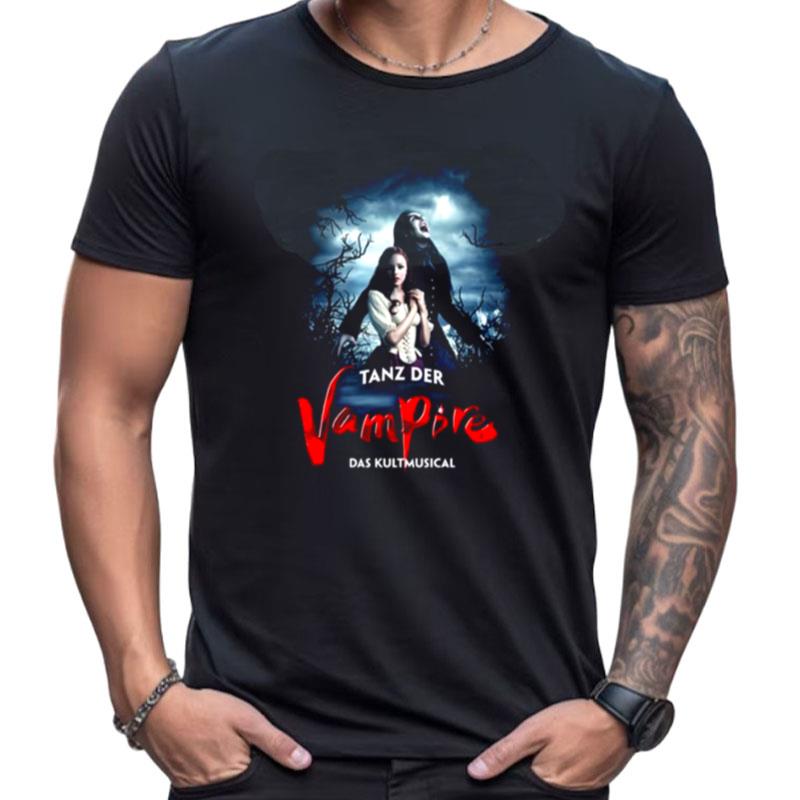 Tanz Der Vampire Das Kultmusical Shirts For Women Men