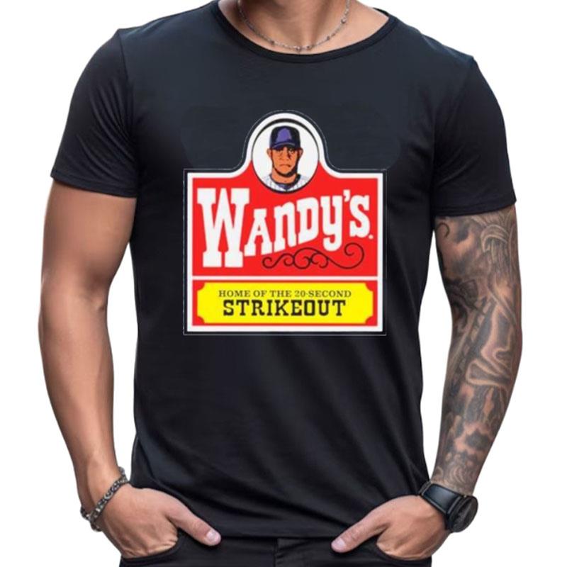 Wandy's Home Of The 20 Second Strikeou Shirts For Women Men