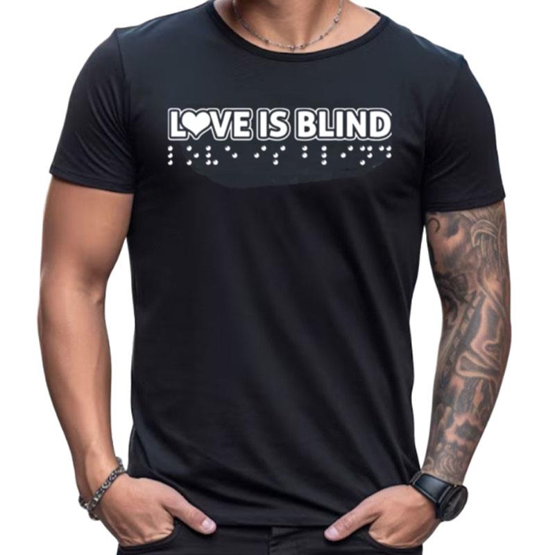 Blind Typo Love Is Blind Netflix Shirts For Women Men