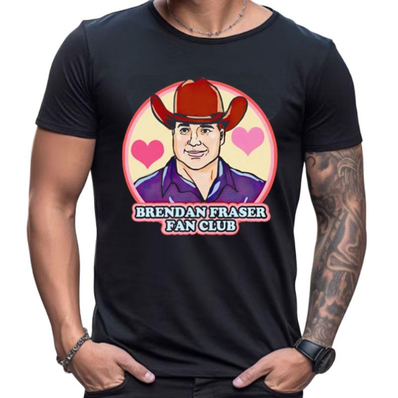 Brendan Fraser Fan Club Shirts For Women Men