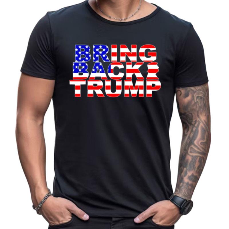 Bring Back Trump 2024 America Usa Flag Shirts For Women Men