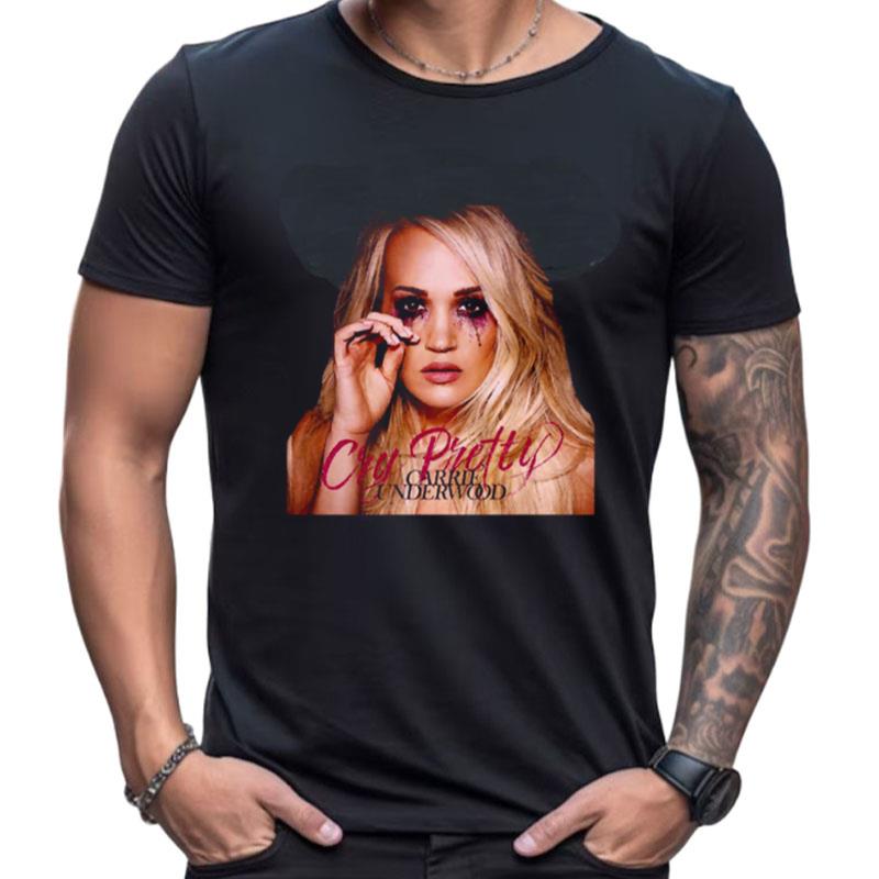 Carrie Underwood Cry Pretty Shirts For Women Men