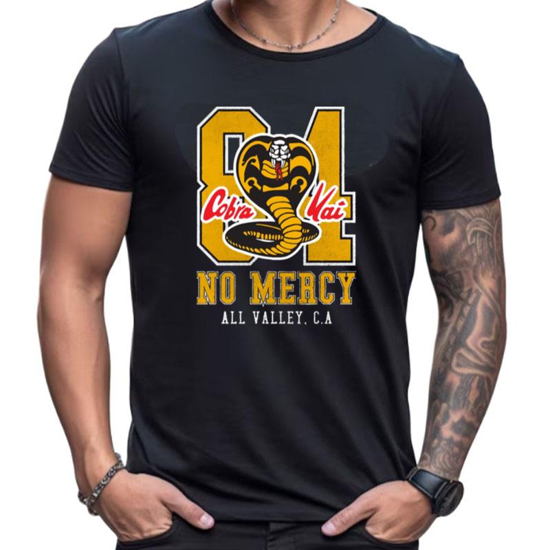 Cobra Kai Distressed No Mercy All Valley California Shirts For Women Men
