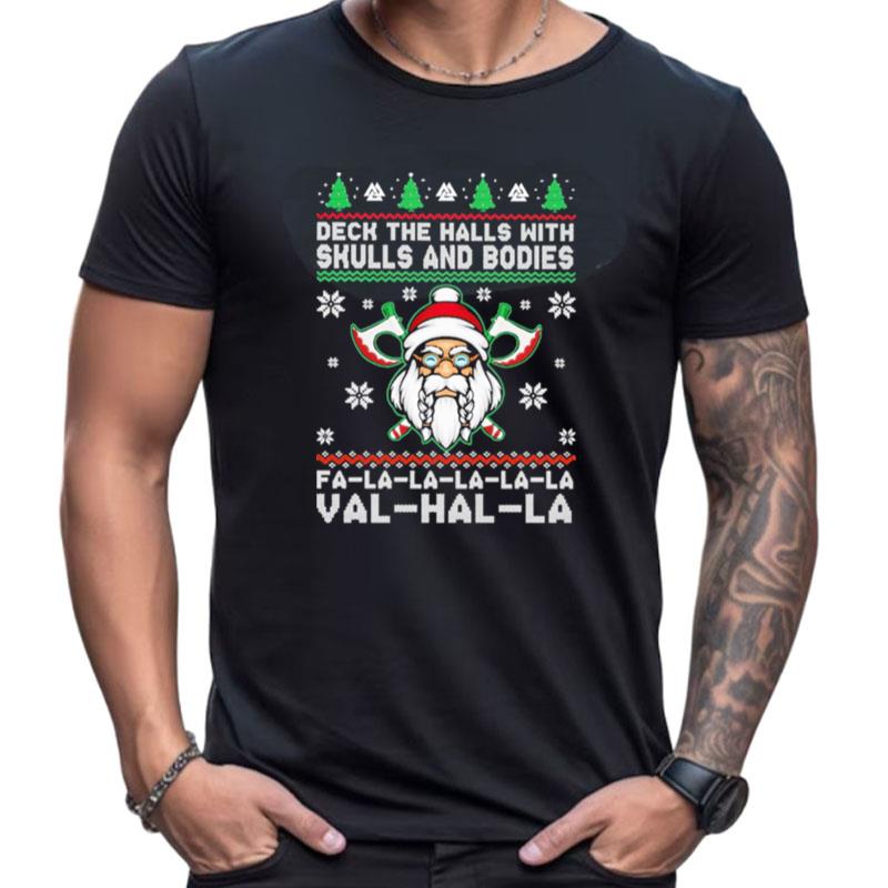 Deck The Halls With Skulls And Bodies Ugly Christmas Shirts For Women Men