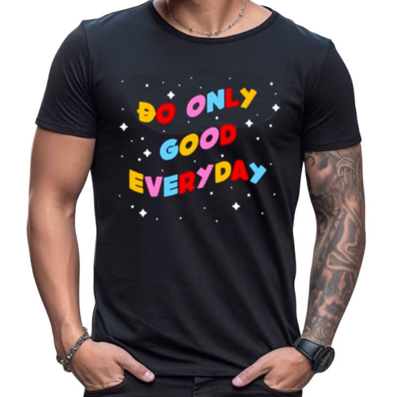 Do Only Good Everyday Shirts For Women Men