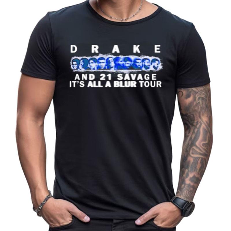 Drake And 21 Savage It's All A Blur Tour Shirts For Women Men