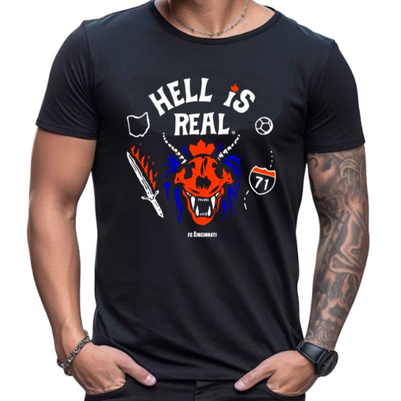 Fc Cincinnati Stranger Things Hell Is Real Shirts For Women Men