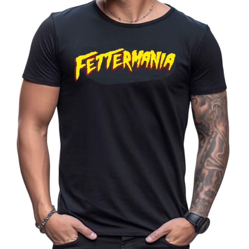 Fettermania Shirts For Women Men