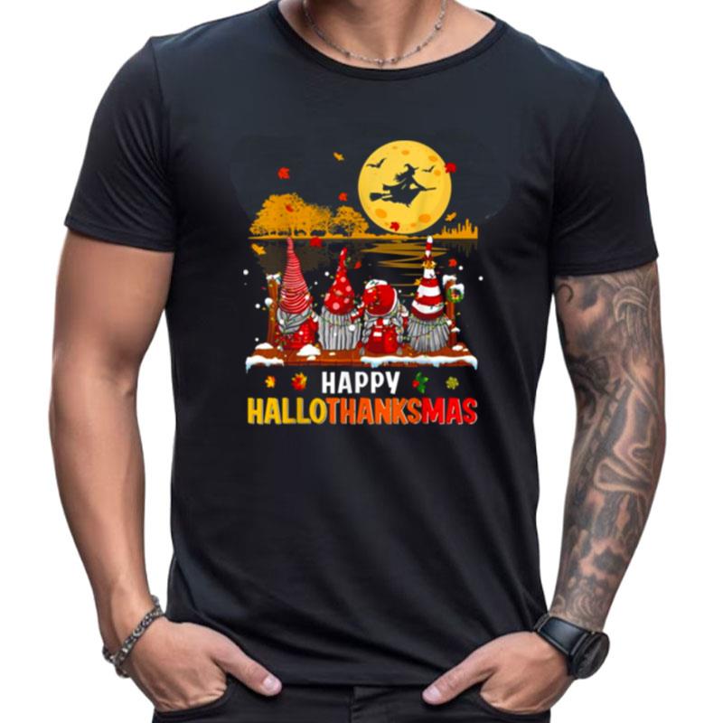 Happy Hallothanksmas Gnomes Halloween Christmas Thanksgiving Shirts For Women Men