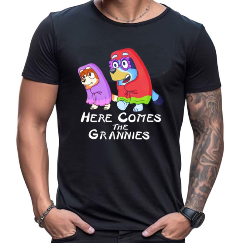 Here Come The Grannies Bluey Cartoon Shirts For Women Men
