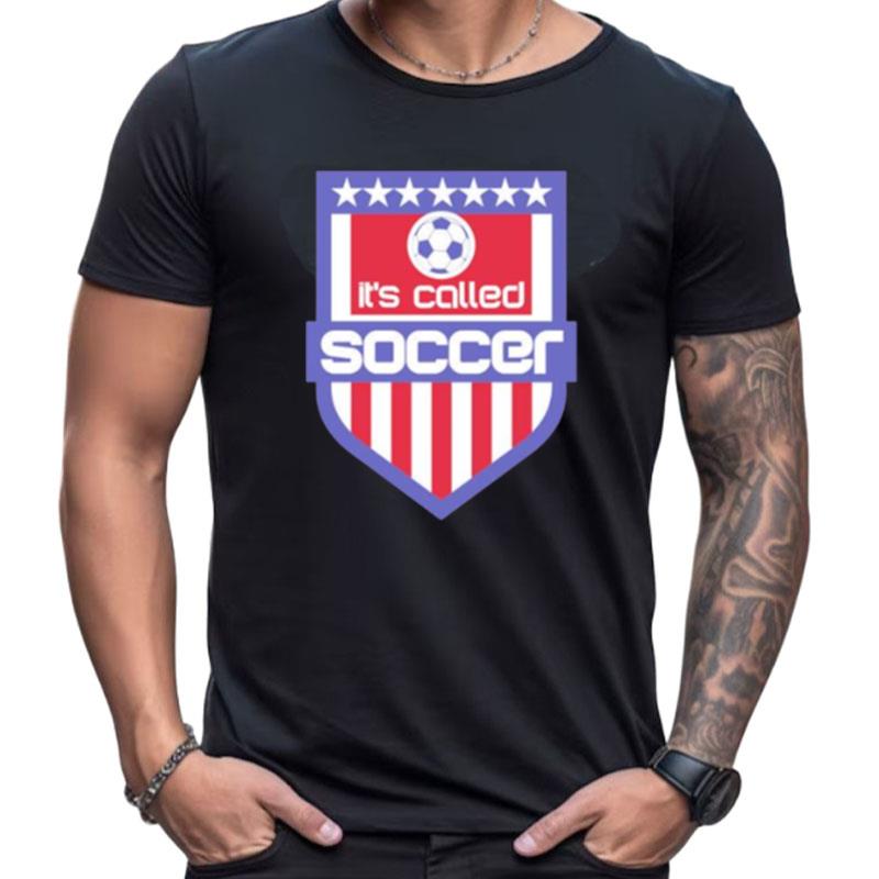 It's Called Soccer Logo Shirts For Women Men