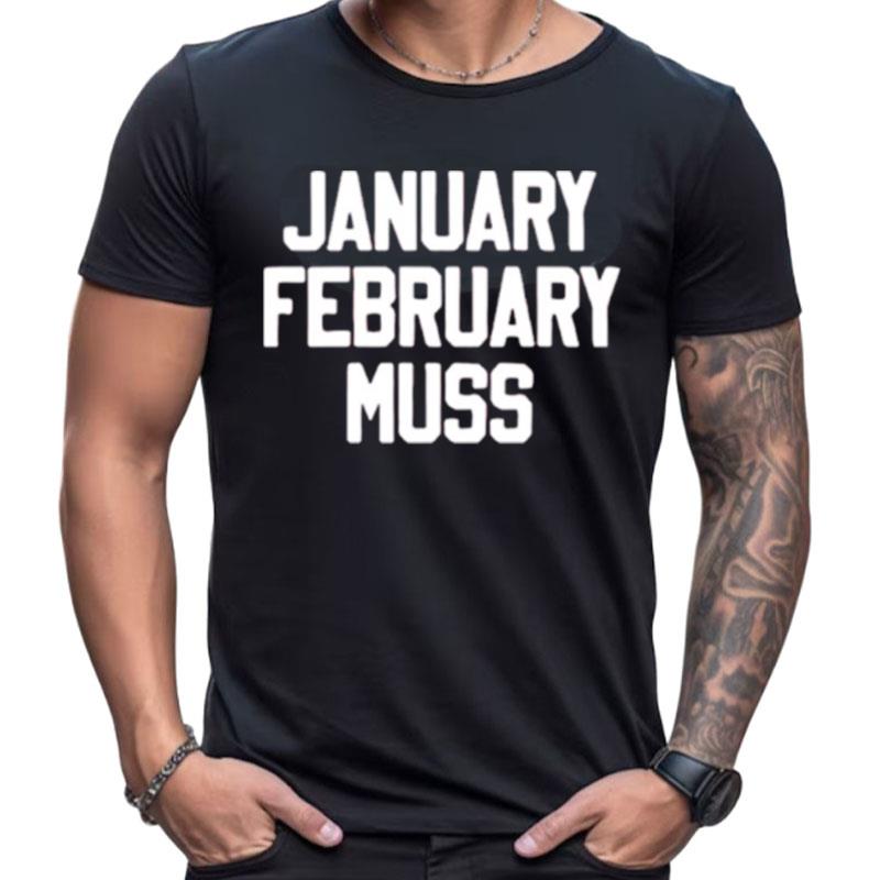 January February Muss Shirts For Women Men