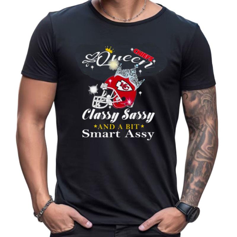 Kansas City Chiefs Queen Classy Sassy And A Bit Smart Assy Shirts For Women Men