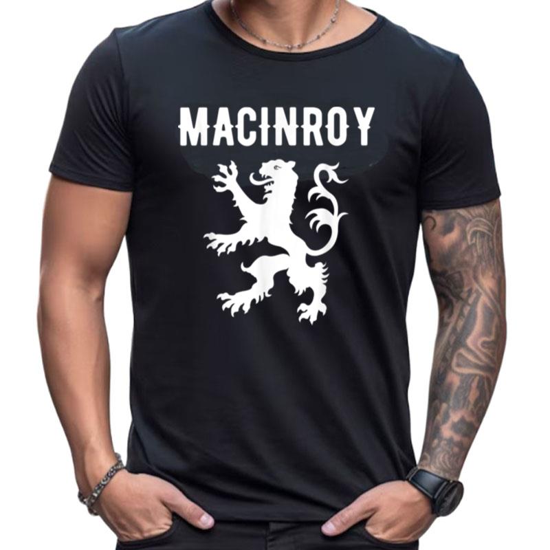 Macinroy Clan Scottish Family Name Scotland Heraldry Shirts For Women Men