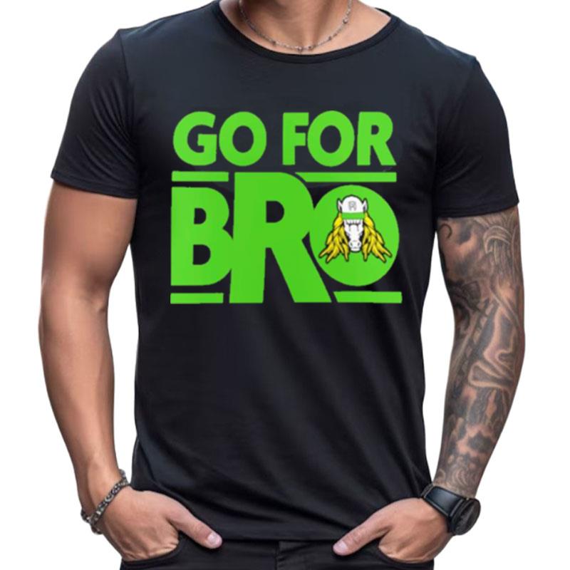 Matt Riddle Go For Bro Shirts For Women Men