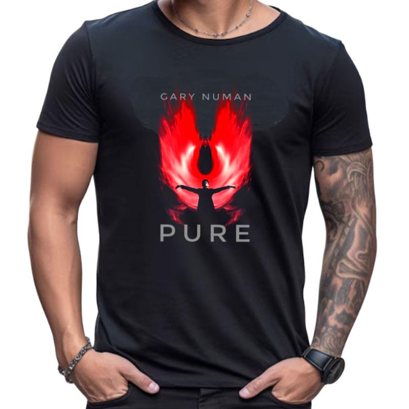 Pure The Fire Gary Numan Shirts For Women Men