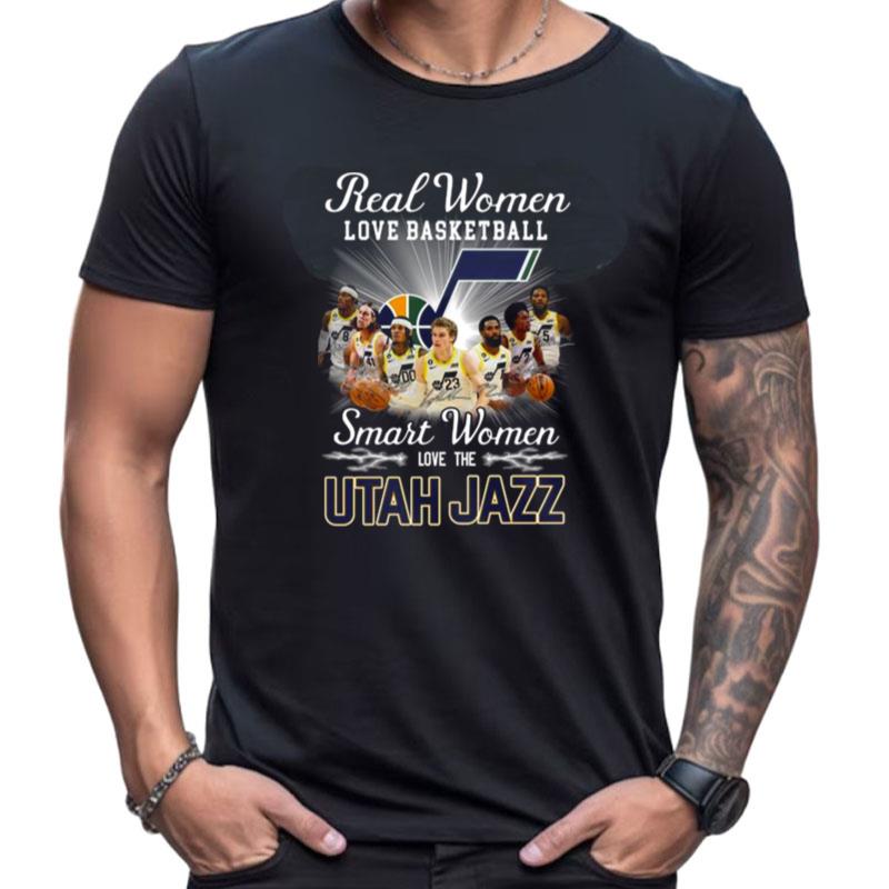Real Women Love Basketball Smart Women Love The Utah Jazz Signatures Shirts For Women Men