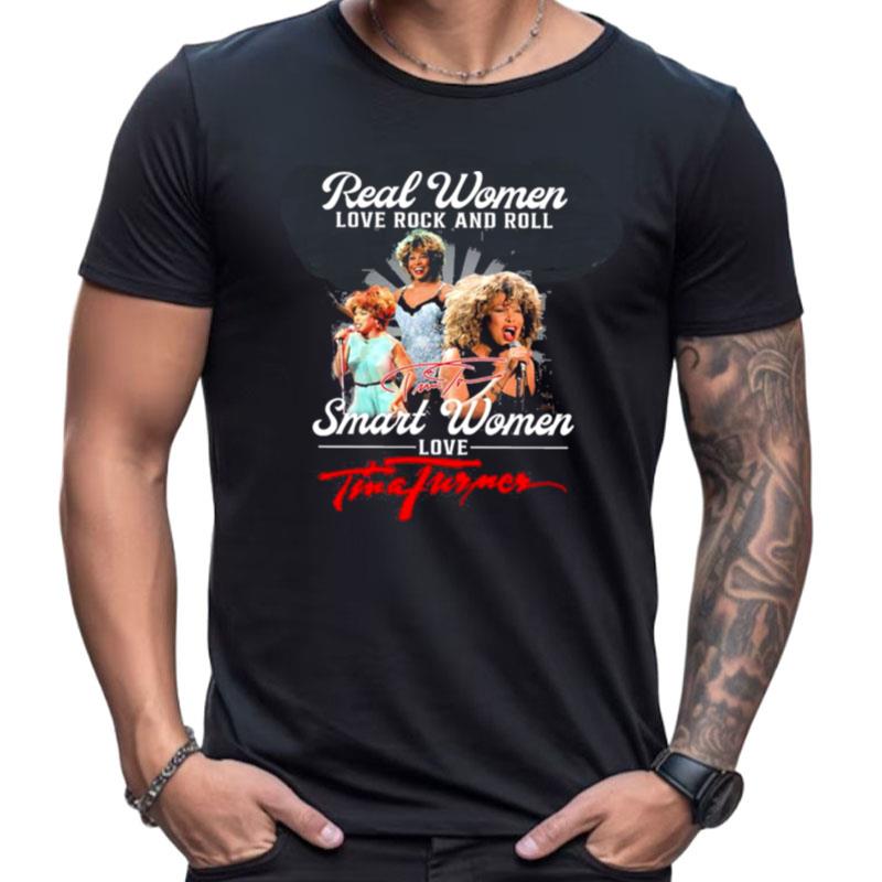 Real Women Love Rock And Roll Amrt Women Love Tina Turner Signature Shirts For Women Men