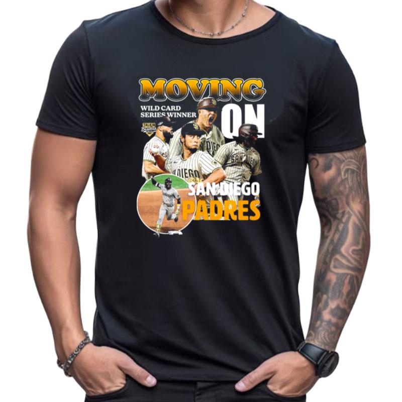 San Diego Padres Moving On Wild Card Series Winner Shirts For Women Men