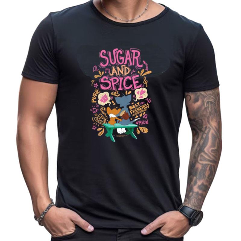 Sugar And Spice Tom & Jerry Shirts For Women Men