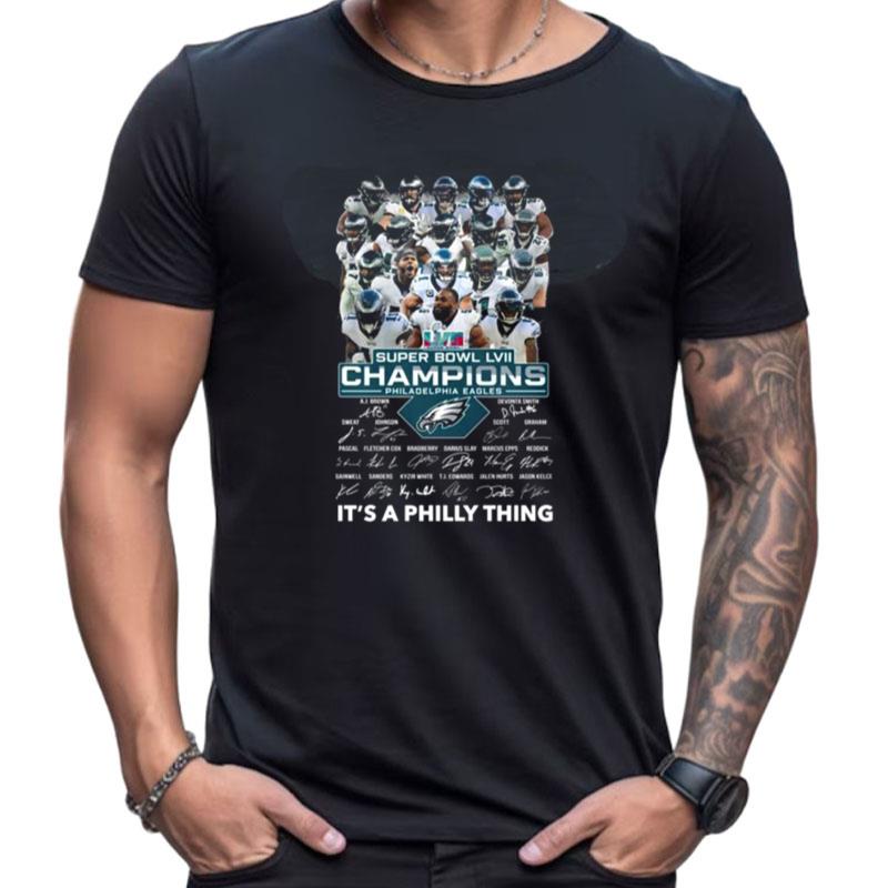 Super Bowl Lvii Champions Philadelphia Eagles It's A Philly Thing Signatures Shirts For Women Men