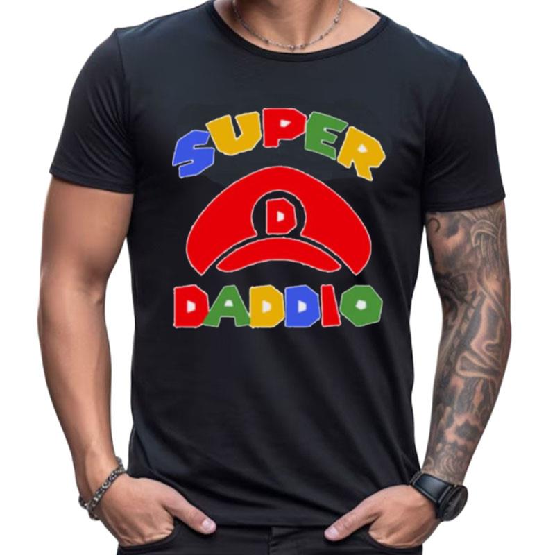 Super Daddio Super Mario Father's Day Shirts For Women Men