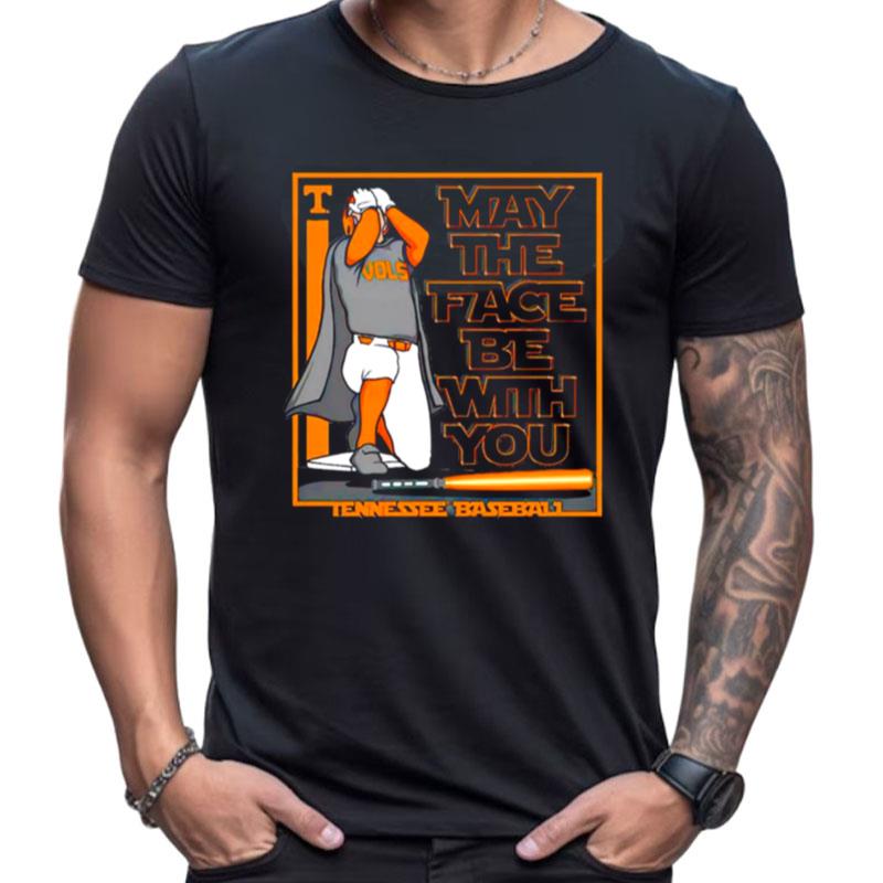 Tennessee Baseball May The Face Be With You Shirts For Women Men