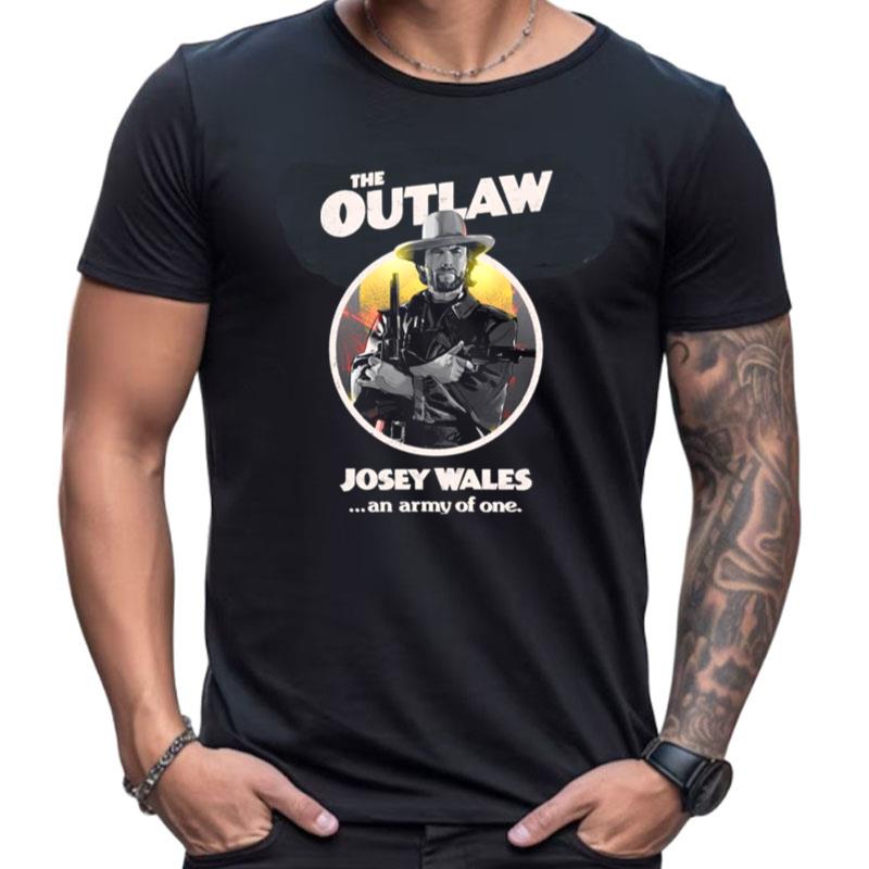 The Outlaw Josey Wales Shirts For Women Men