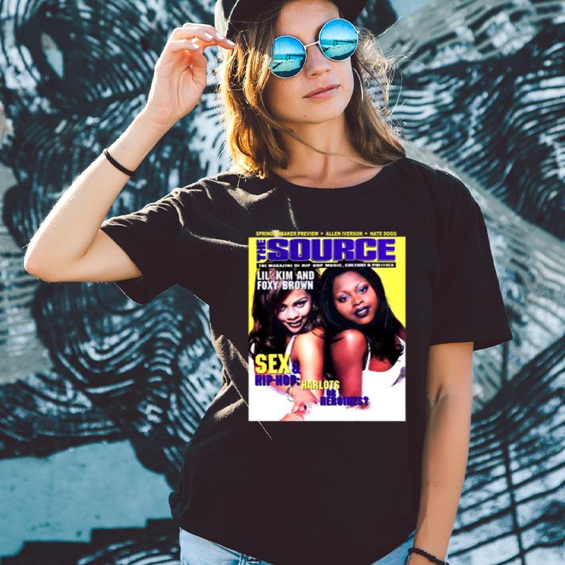 The Source Lil Kim And Foxy Brown Sex And Hip Hop Queen Latifah Shirts For Women Men