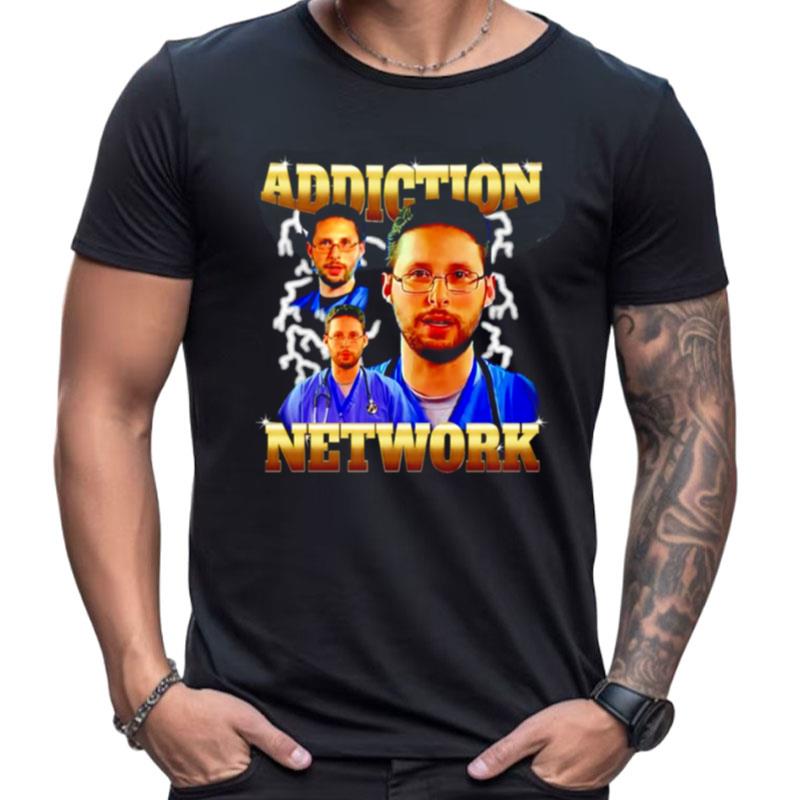Addiction Network Shirts For Women Men