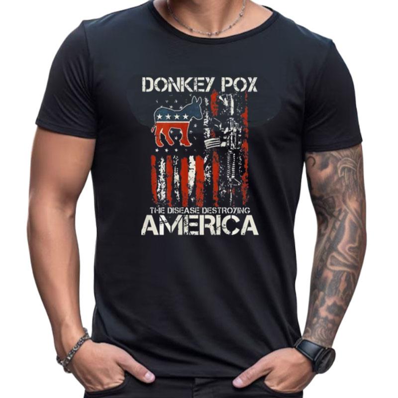 Biden Donkey Pox The Disease Destroying America Back Shirts For Women Men