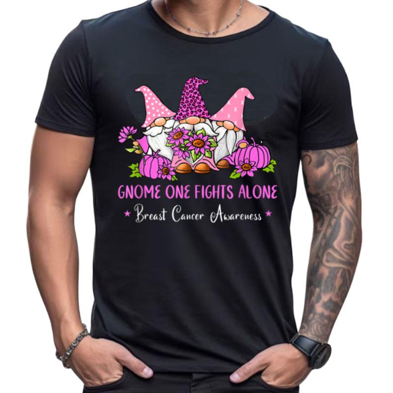 Breast Cancer Awareness Gnome One Fights Alone Pink Ribbon Shirts For Women Men