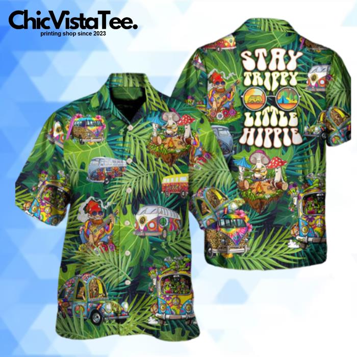 Camping Funny Hippie Stay Trippy Little Hippie Tropical Hawaiian Shirt