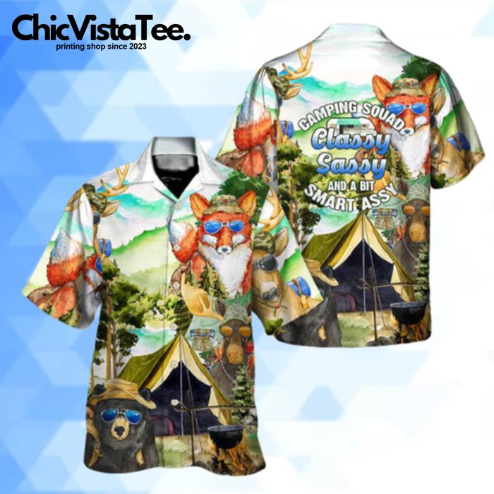 Camping Squad Classy Sassy And A Bit Smart Assy Hawaiian Shirt
