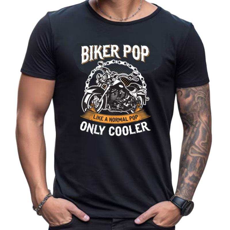 Funny Only Cool Biker Pop Rides Motorcycles Shirts For Women Men