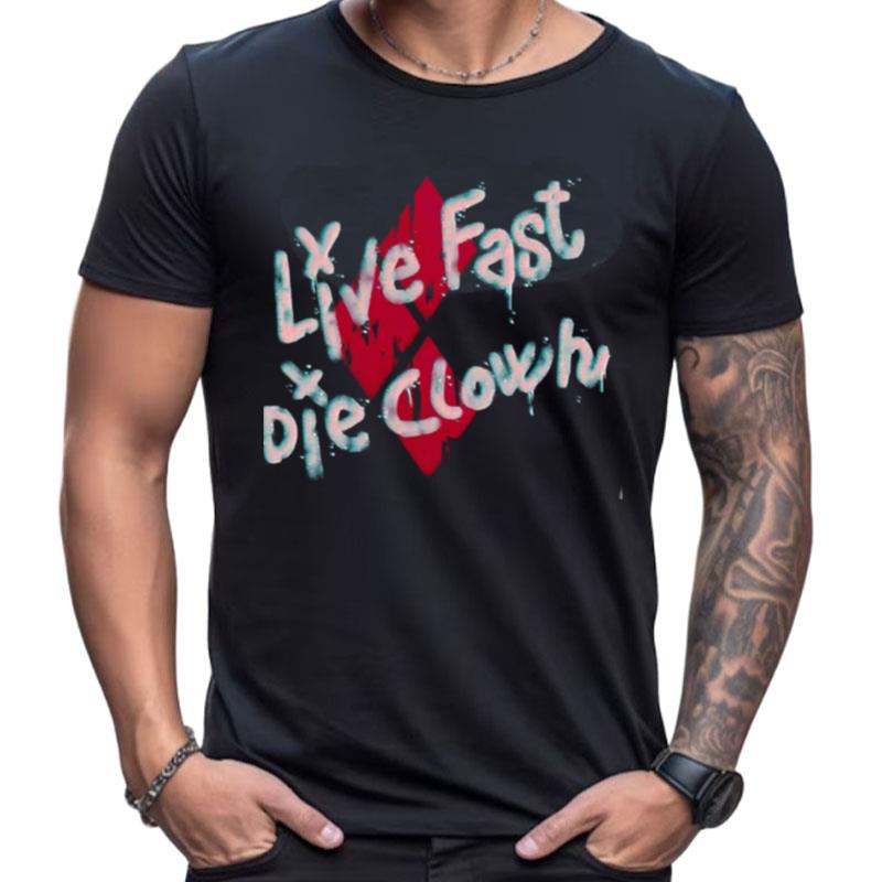 Live Fast Die Clown Harley Quinn Shirts For Women Men