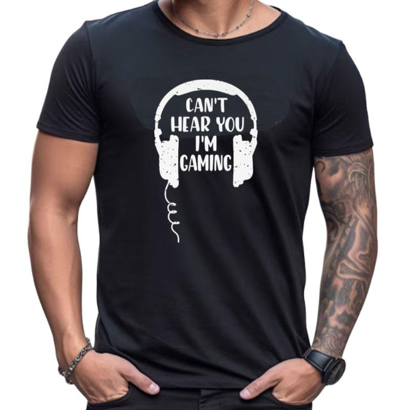 Mike Leach Can't Hear You I'm Gaming Shirts For Women Men