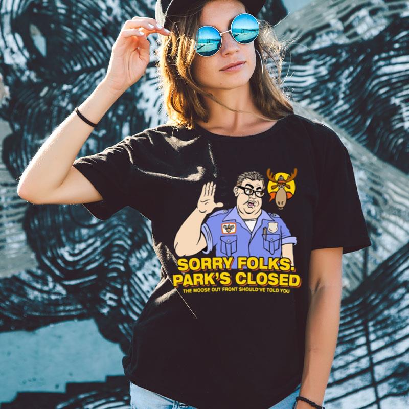 Sorry Folks Park Is Closed 1983 Wagon Queen Family Truckster National Lampoon's Vacation Shirts For Women Men