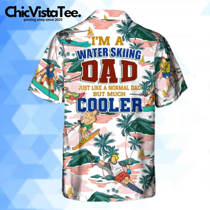 Waterskiing I'm A Water Skiing Dad Lover Beach Hawaiian Shirt