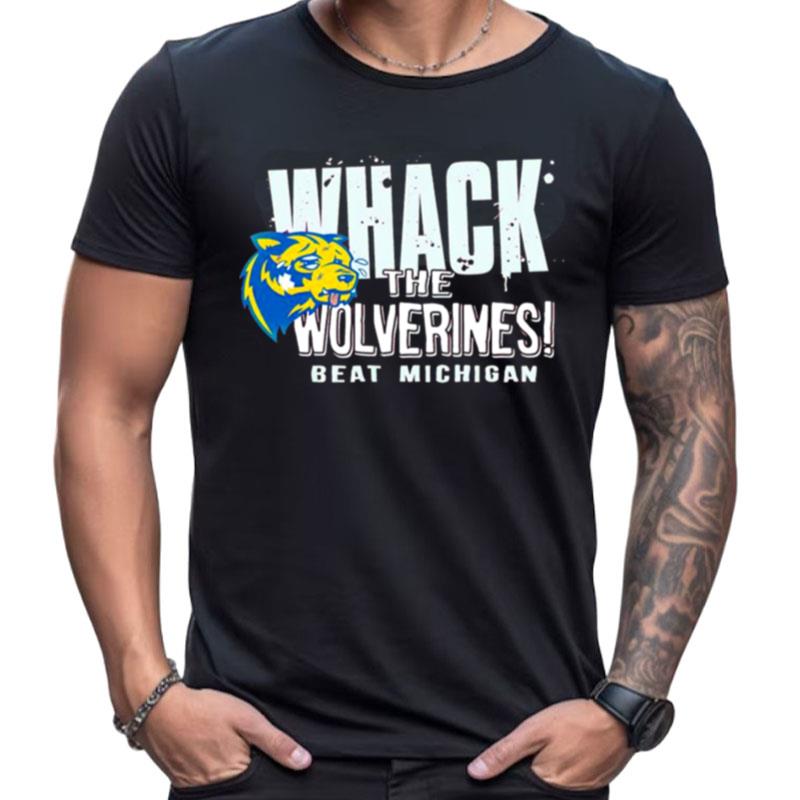 Whack The Wolverines Beat Michigan Shirts For Women Men